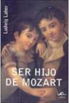 Ser hijo de Mozart