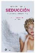 El secreto de la seducción. Cómo conquistar al hombre de tu vida.