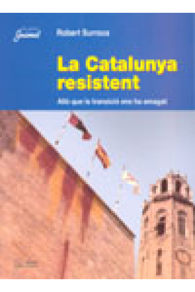 La Catalunya resistent