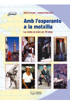 Amb l'esperanto a la motxilla, la volta al món en 79 dies