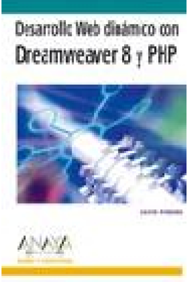 Desarrollo web dinámico con Dreamweaver 8 y PHP