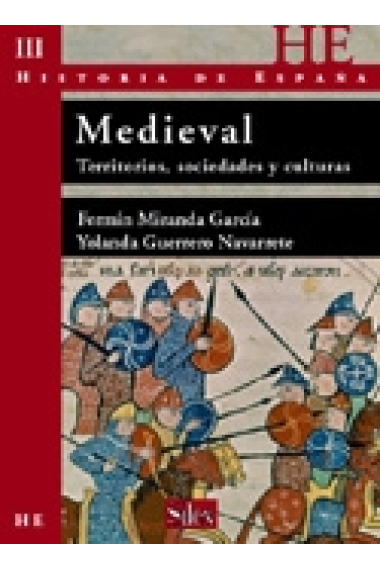 Historia de España Vol.III. Medieval. Territorios, sociedades y culturas