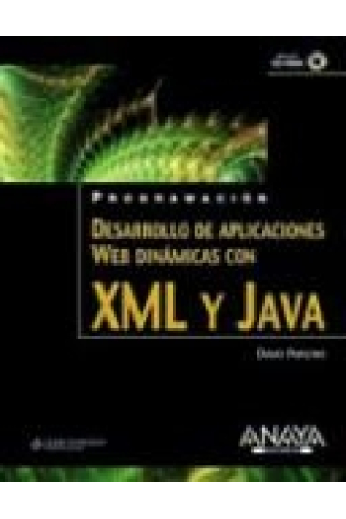 Desarrollo de aplicaciones web dinámicas con XML y java