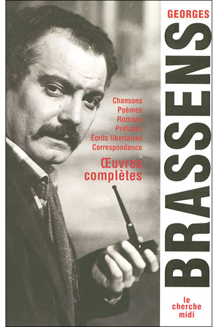 Georges Brassens. Oeuvres complètes