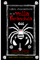 Llibre d'encanteris de la vella Taràndula (Premi Josep M. Folch i Torres 2011)