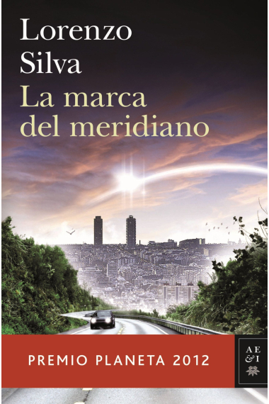 La marca del meridiano (Premio Planeta 2012)