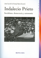 Indalecio Prieto. Socialismo, democracia y autonomía