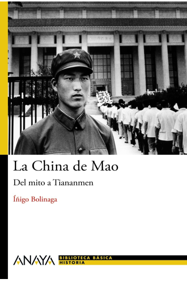 La China de Mao. Del mito a Tiananmen