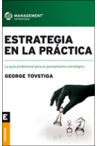 Estrategia en la práctica. La guía profesional para el pensamiento estratégico