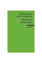 Erläuterungen und Dokumente. Homo Faber