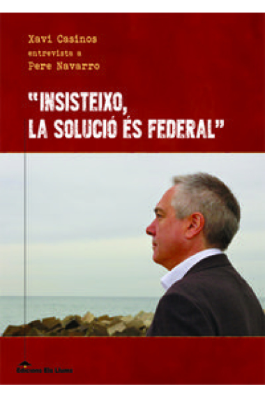 Insisteixo, la solució és federal