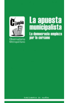 La apuesta municipalista. La democracia empieza por lo cercano