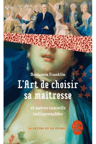 L' Art de choisir sa maitresse et autres conseils indispensables