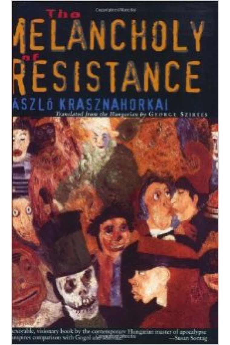 The Melancholy of Resistance the Melancholy of Resistance ( New Directions Paperbook )