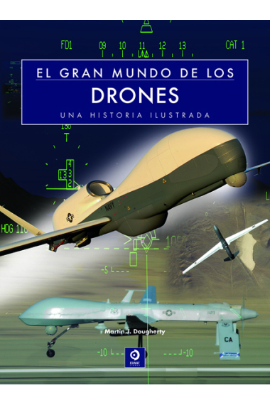 El gran mundo de los drones. Una historia ilustrada