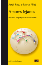 Amores lejanos. Historias de parejas transnacionales