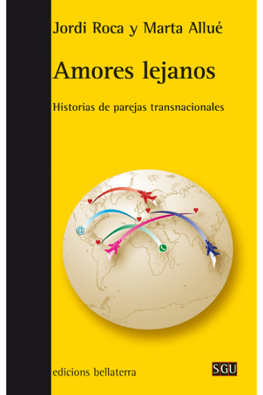 Amores lejanos. Historias de parejas transnacionales