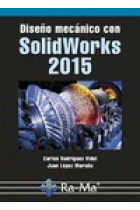 Diseño mecánico con Solidworks 2015