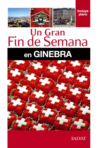 Ginebra. Un gran fin de semana