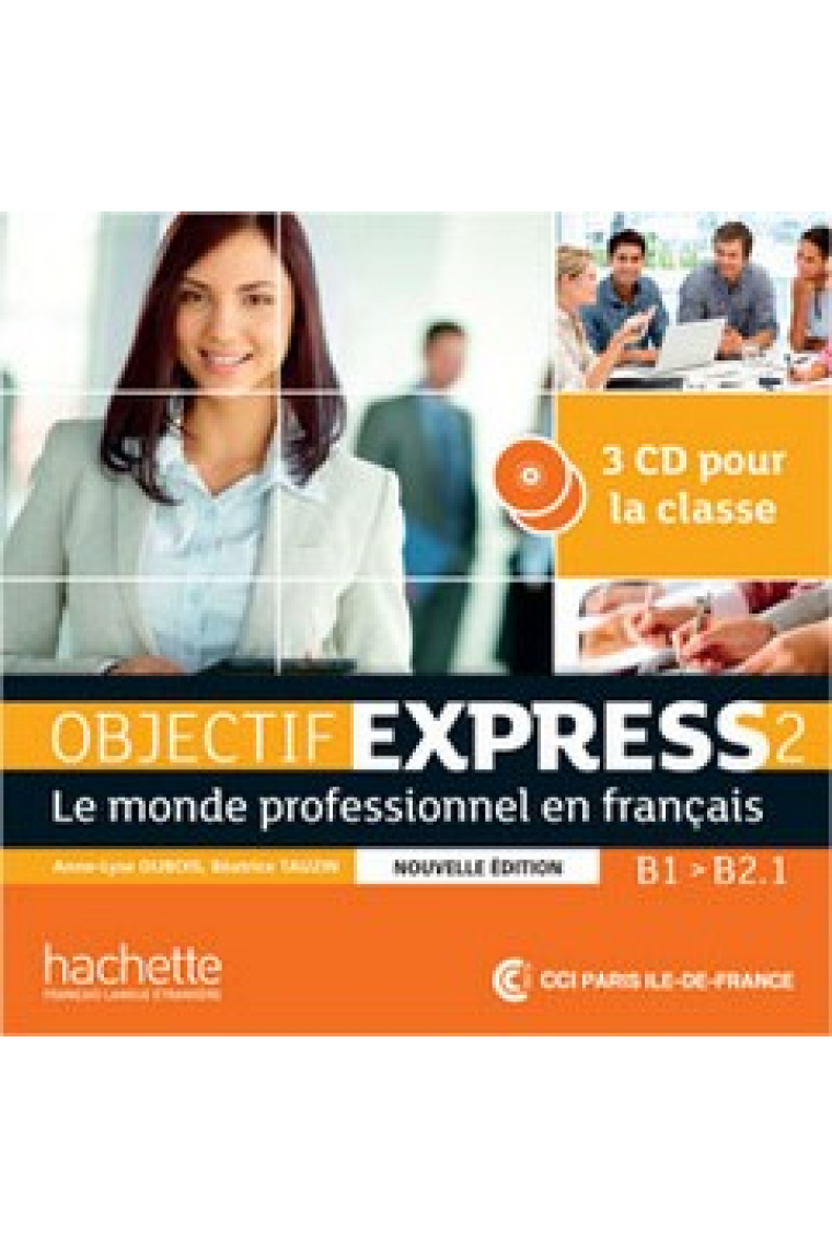 Objectif Express 2 Nouvelle édition : CD audio classe (x3)