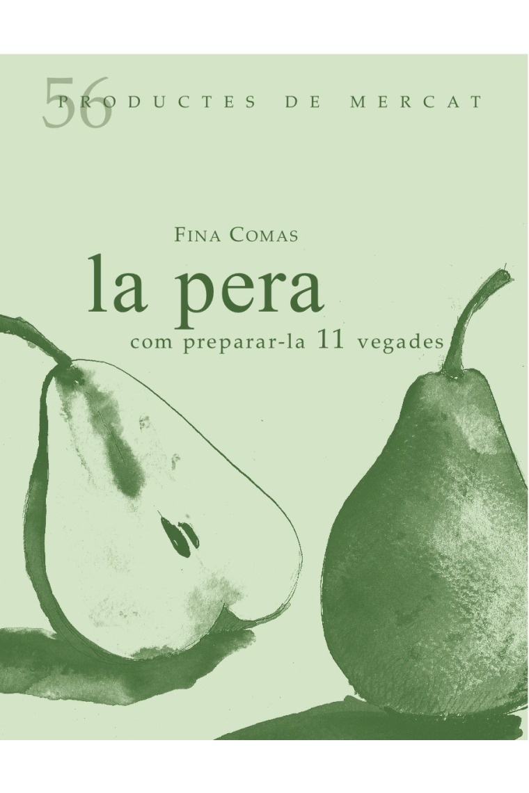 La pera. Com preparar-la 11 vegades