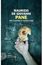 Pane per i Bastardi di Pizzofalcone (Einaudi. Stile libero big)