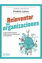 Reinventar las organizaciones. Guía práctica ilustrada