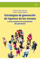 Estrategias de generación de ingresos de los museos y otros espacios de presentación del patrimonio