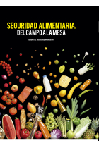 Seguridad alimentaria. Del campo a la mesa