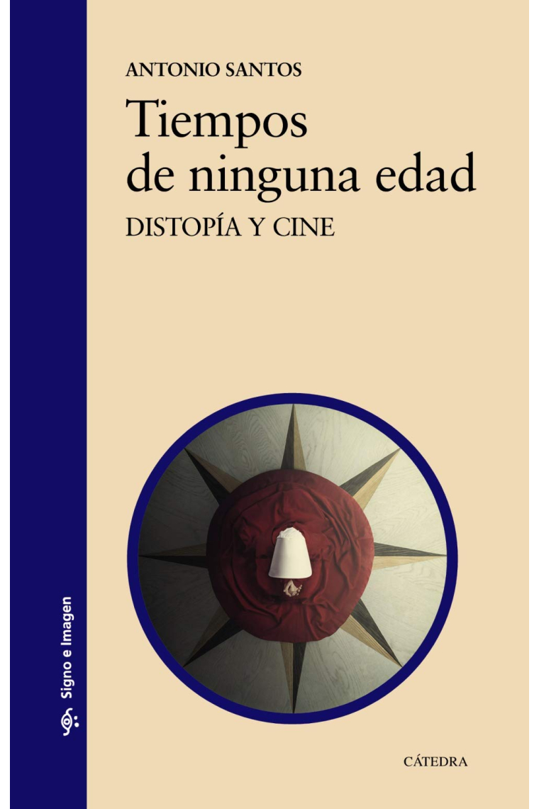 Tiempos de ninguna edad. Distopía y cine