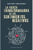 La fuerza transformadora de los sentimientos negativos