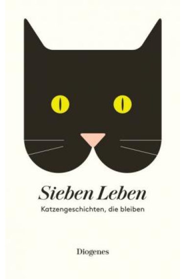 Sieben Leben : Katzengeschichten, die bleiben