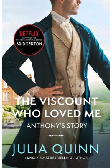 The Viscount Who Loved Me (Bridgerton Family 2) Anthony's Story