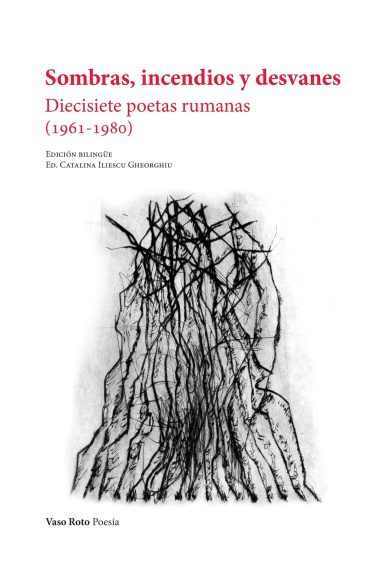 Sombras, incendios y desvanes. Diecisiete poetas rumanas (1961-1980)