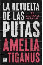 La revuelta de las putas. De víctima a activista