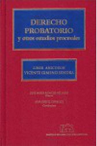 Derecho probatorio y otros estudios procesales. Libro homenaje a Vicente Gimeno Sendra