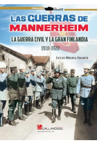 Las guerras de Mannerheim. La guerra civil y la gran Finlandia. 1918-1922