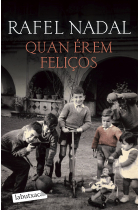 Quan érem feliços. Premi Josep Pla 2012