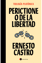 Perictione o De la libertad (Trilogía platónica, II)