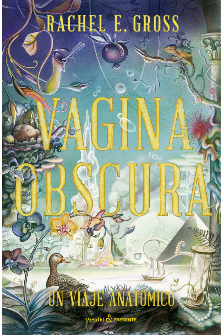 Vagina Obscura. Un viaje anatómico