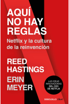 Aquí no hay reglas. Netflix y la cultura de la reinvención