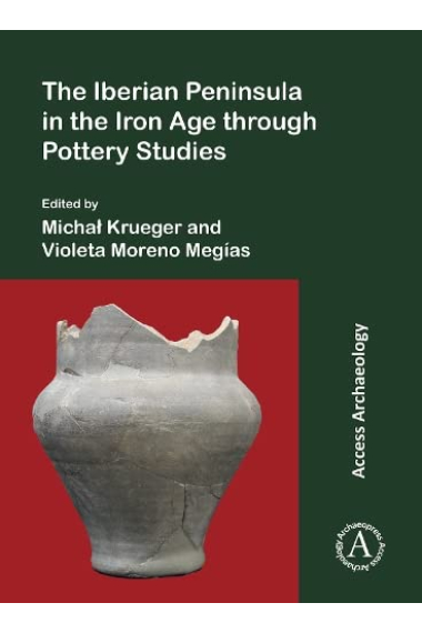 The Iberian Peninsula in the Iron Age through Pottery Studies