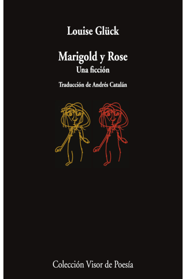 Marigold y Rose. Una ficción