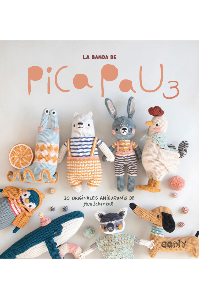 La banda de Pica Pau 3. 20 originales amigurumis de Yan Schenkel