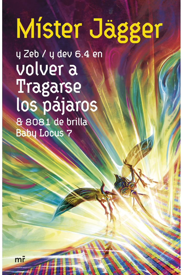Volver a tragarse los pájaros