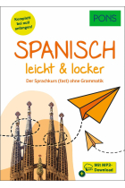 PONS Spanisch leicht & locker Der Sprachkurs (fast) ohne Grammatik - Mit MP3-Download