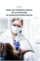 PAPEL DEL HIGIENISTA DENTAL EN LA DETECCION