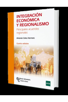 INTEGRACIÓN ECONÓMICA Y REGIONALISMO. 4ª edición