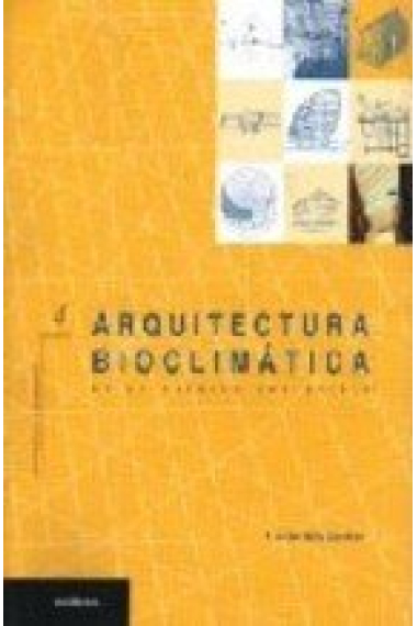 ARQUITECTURA BIOCLIMATICA EN UN ENTORNO SOSTENIBLE