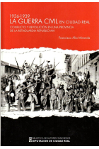 La Guerra Civil en Ciudad Real (1936-1939)